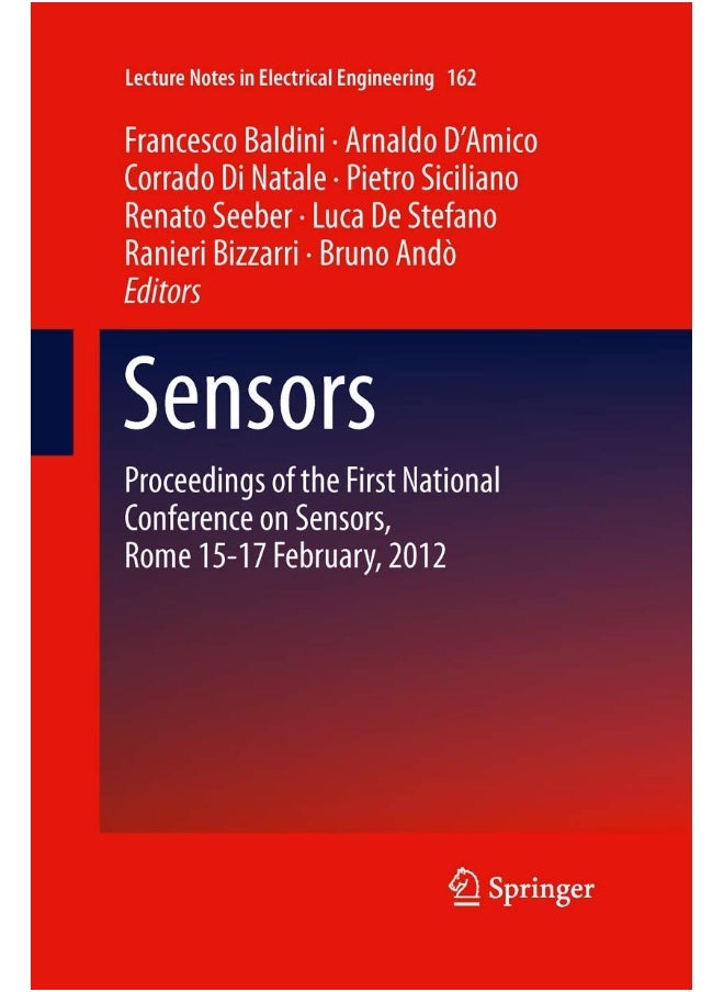 Sensors: Proceedings of the First National Conference on Sensors, Rome 15-17 February, 2012 
