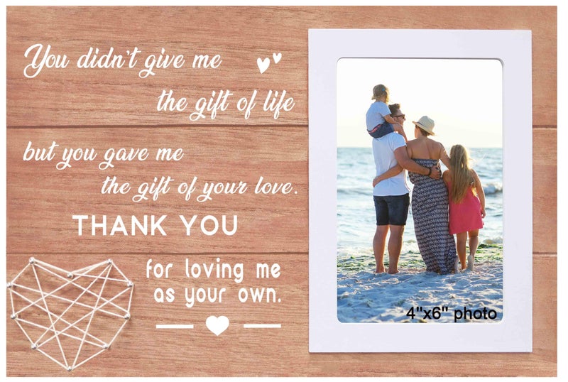 NZY Mothers Day Presents for Bonus MomStepmomFathers Day Gifts for StepdadBonus DadYou Didnt Give Me the Gift of LifeThank You for Loving Me As Your OwnWooden Picture Frame Photo Frame