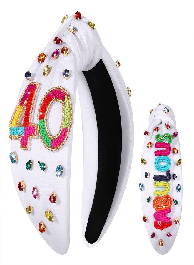 boderier FABULOUS 40 Birthday Headband for Women, White Wide Knotted Headband with Crystal Embellished 40th Birthday Decorations, Birthday Gifts for Women - Image 1