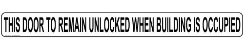 ComplianceSigns.com This Door To Remain Unlocked When Building Is Occupied Safety Label Decal, 24x2 inch Vinyl for Dining/Hospitality/Retail - Image 2