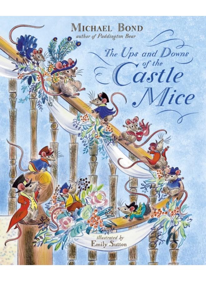 The Ups and Downs of the Castle Mice 