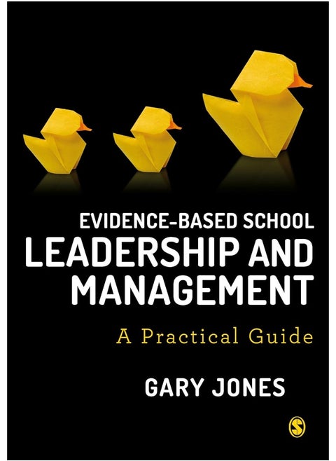 Evidence-based School Leadership and Management: A practical guide