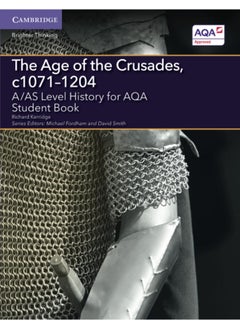 A/AS Level History for AQA The Age of the Crusades, c1071-1204 Student Book
