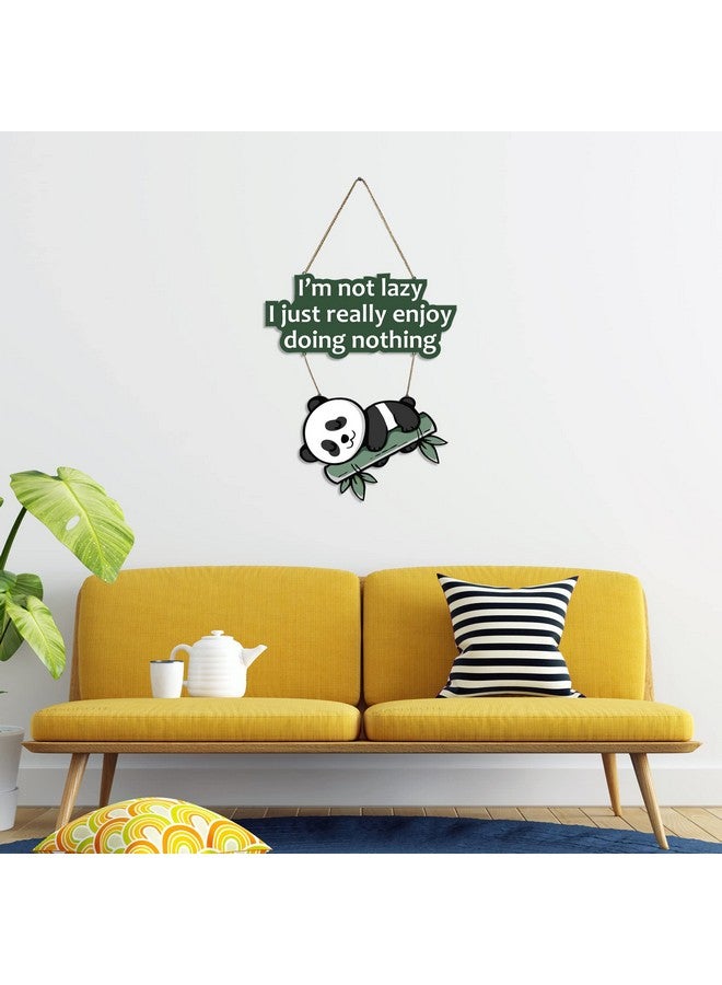 Artvibes Lazy Panda Printed Wooden Wall Hanging with Quotes for Home Decor | Office | Gifts | Living Room | Bedroom | Wooden Decorative Items | Modern Painting | Artworks Decoration (WH_5701N) - Image 3