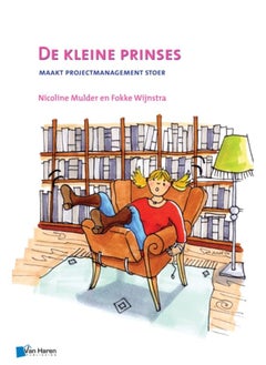 De Kleine Prinses - Maakt Projectmanagement Stoer - 2de Druk 