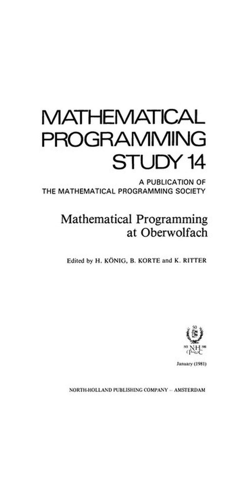 Mathematical programming at Oberwolfach | Paperback | Published by North-Holland Pub. Co