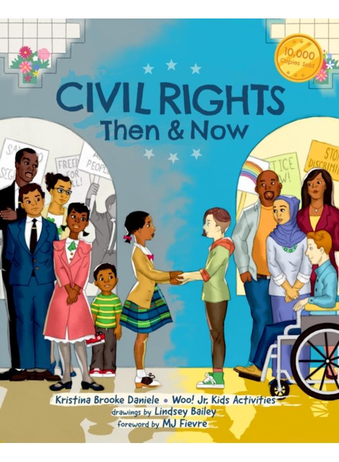 Civil Rights Then and Now : A Timeline of Past and Present Social Justice Issues in America (Black History Book For Kids)