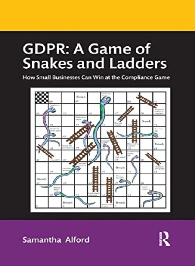 Gdpr A Game Of Snakes And Ladders How Small Businesses Can Win At The Compliance Game