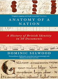 Anatomy Of A Nation by Dominic Selwood Paperback 