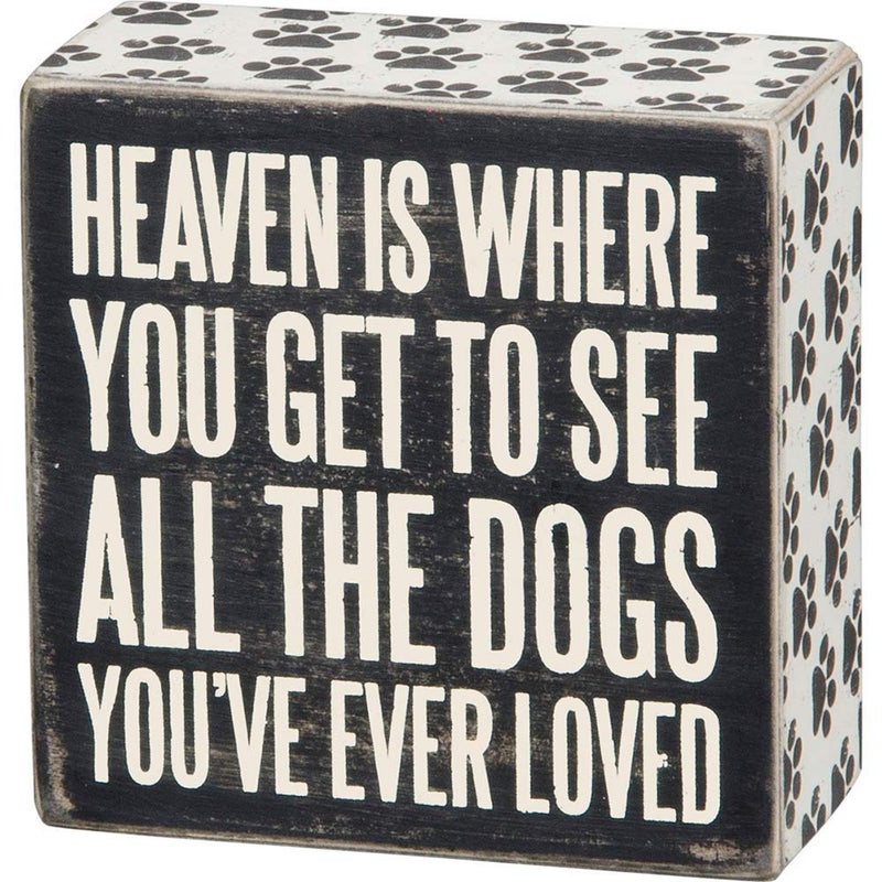 Primitives by Kathy 22223 Pawprint Trimmed Box Sign 4 x 4 All the Dogs Heaven is Where