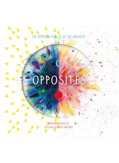 Opposites: The Opposing Forces of the Universe  - Image 3
