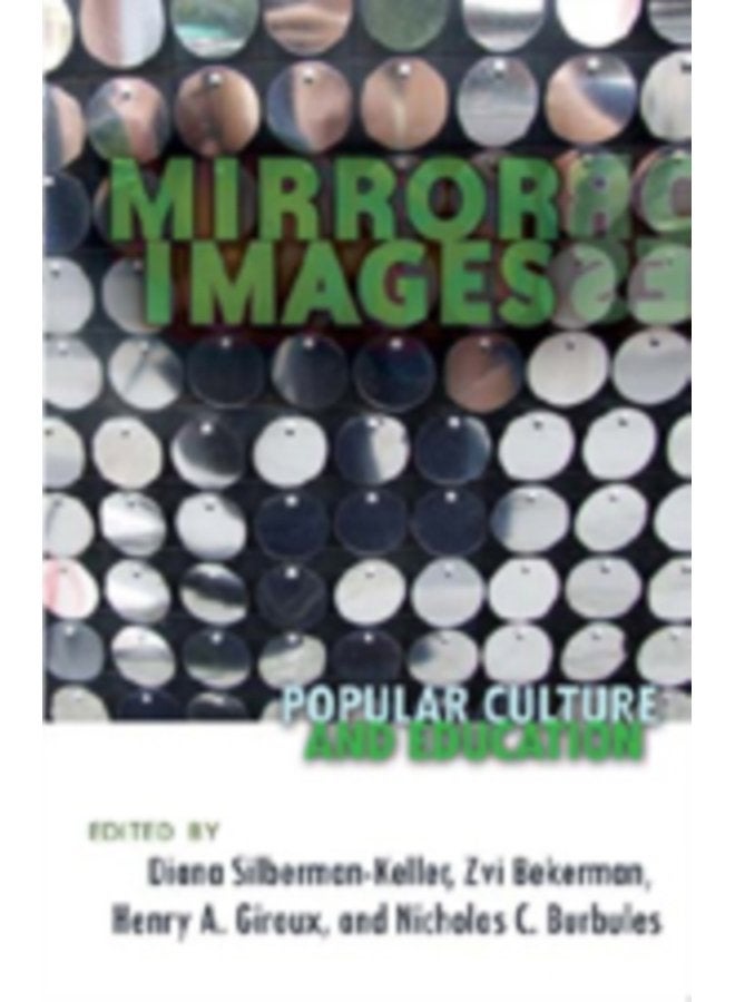 Mirror Images Popular Culture and Education 338 - Hardback