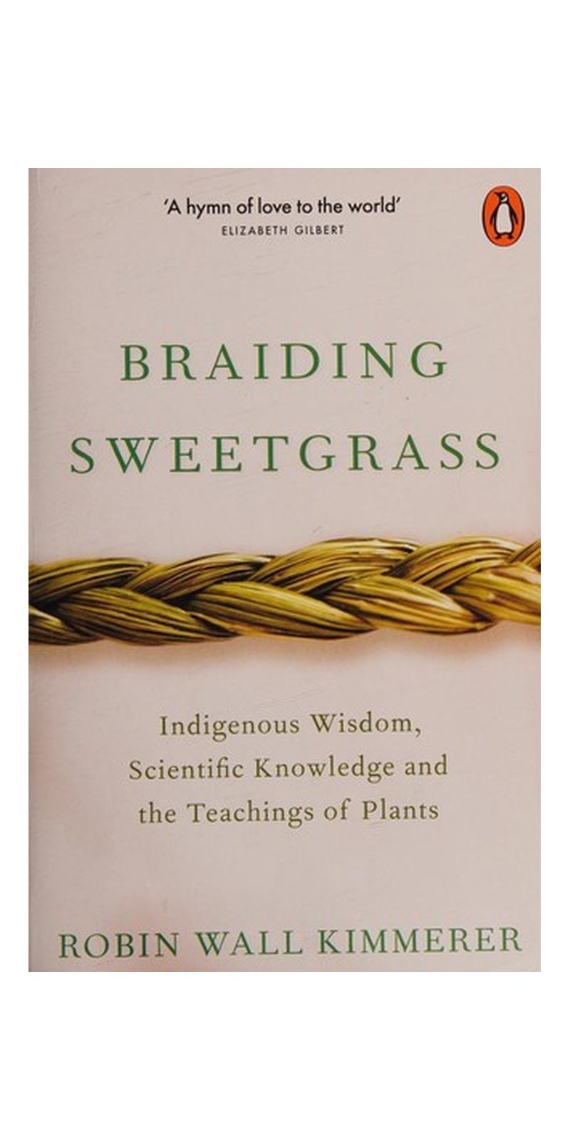 Braiding Sweetgrass: Indigenous Wisdom, Scientific Knowledge and the Teachings of Plants - Image 2