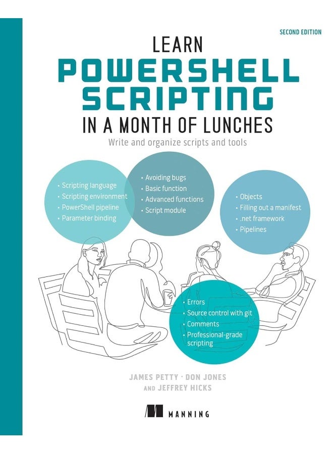 Learn PowerShell Scripting in a Month of Lunches, Second Edition