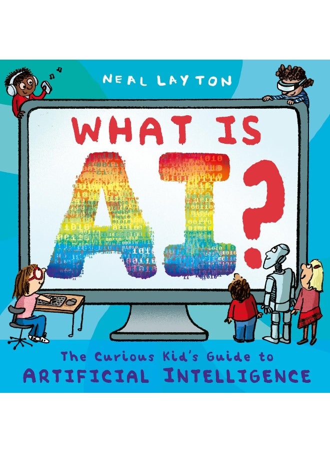 Hodder Children's Books What is AI?: The curious kid's guide to artificial intelligence  - Image 1