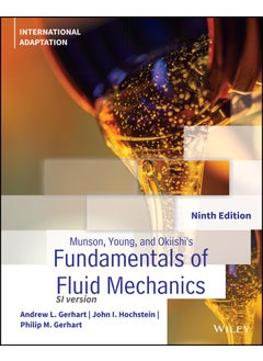 Munson, Young and Okiishi's Fundamentals of Fluid Mechanics, International Adaptation 