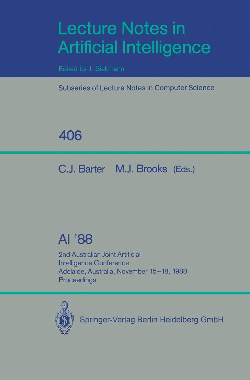 AI '88: 2nd Australian Joint Artificial Intelligence Conference, Adelaide, Australia, November 15-18, 1988, Proceedings