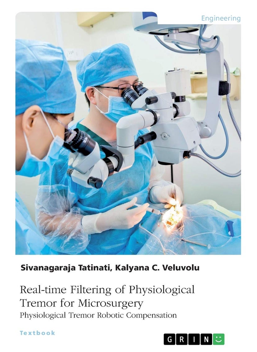 Real-time Filtering of Physiological Tremor for Microsurgery. Physiological Tremor Robotic Compensation 