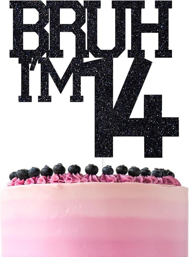 TrifleArte Bruh I'm 14 Black Glitter Cake Topper | Happy 14th Born Day | It's My 14th Birthday | Cool Party Decoration for Kids - Image 1