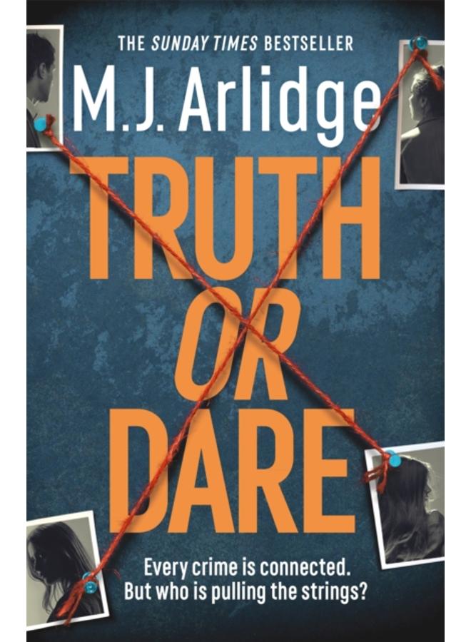 Truth or Dare : A relentless page-turner from the master of the killer thriller 