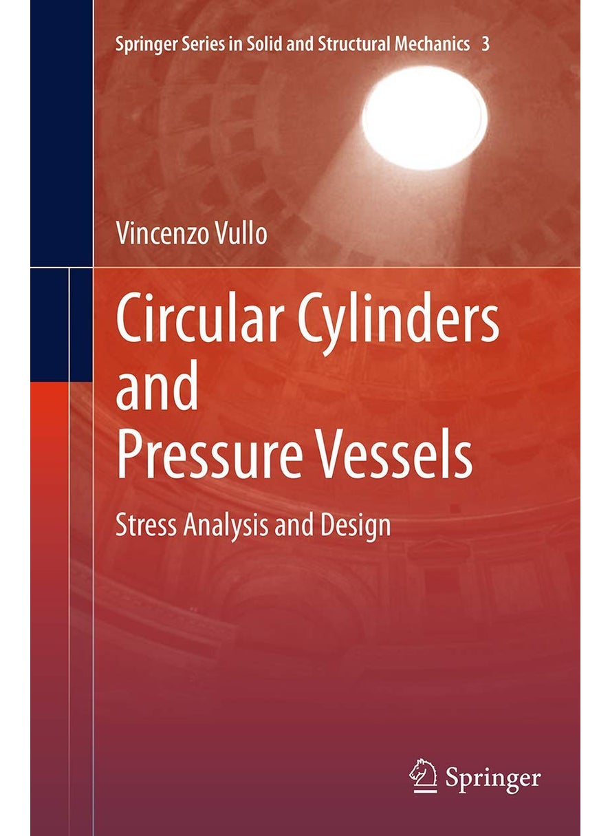 Circular Cylinders and Pressure Vessels: Stress Analysis and Design 
