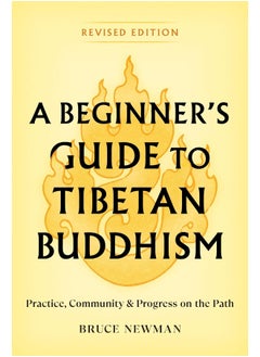 Shambhala Publications A Beginner's Guide to Tibetan Buddhism: Practice, Community, and Progress on the Path