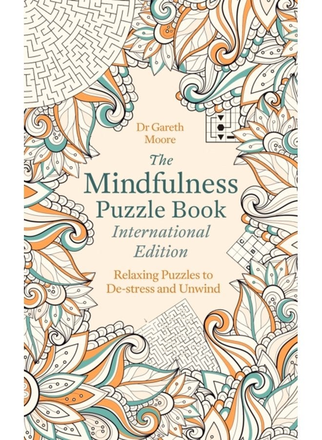 The Mindfulness Puzzle Book International Edition Relaxing Puzzles to De stress and Unwind - Paperback