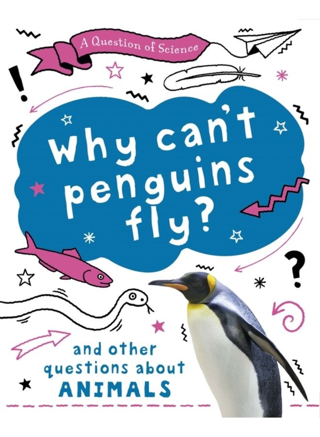 A Question of Science Why can t penguins fly And other questions about animals - Paperback