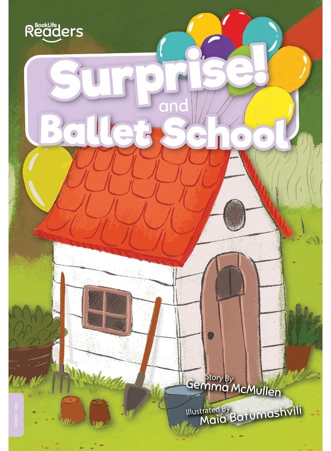 Surprise and Ballet School
