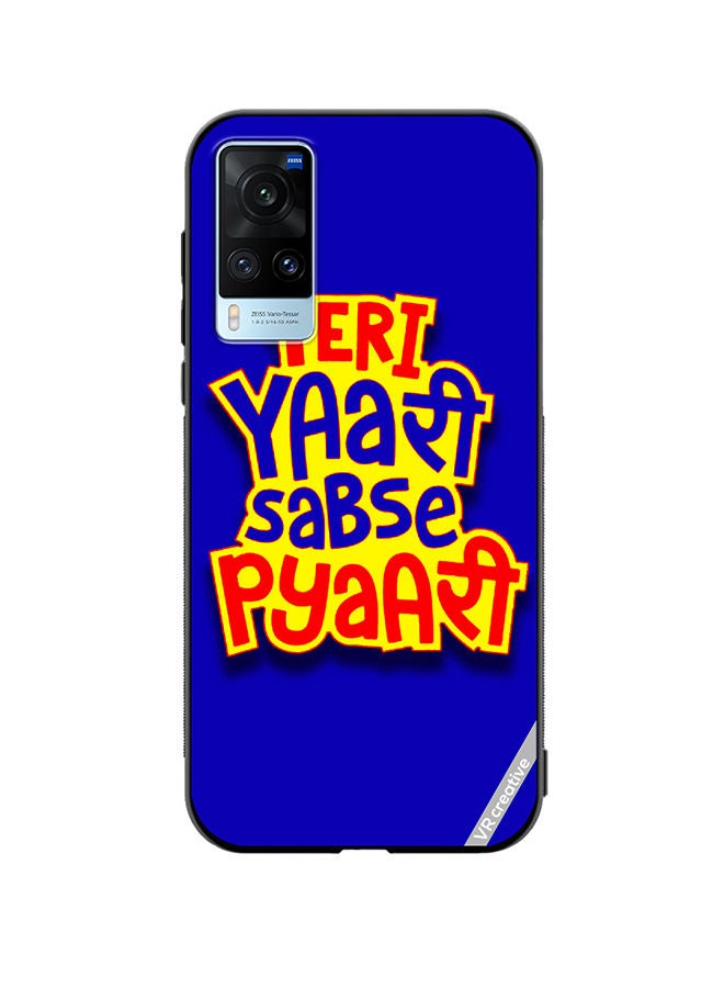 VR CREATIVE Protective Case Cover For Vivo X60 Teri Yaari Sabse Pyaari Hindi Quots Design Multicolour - Image 1