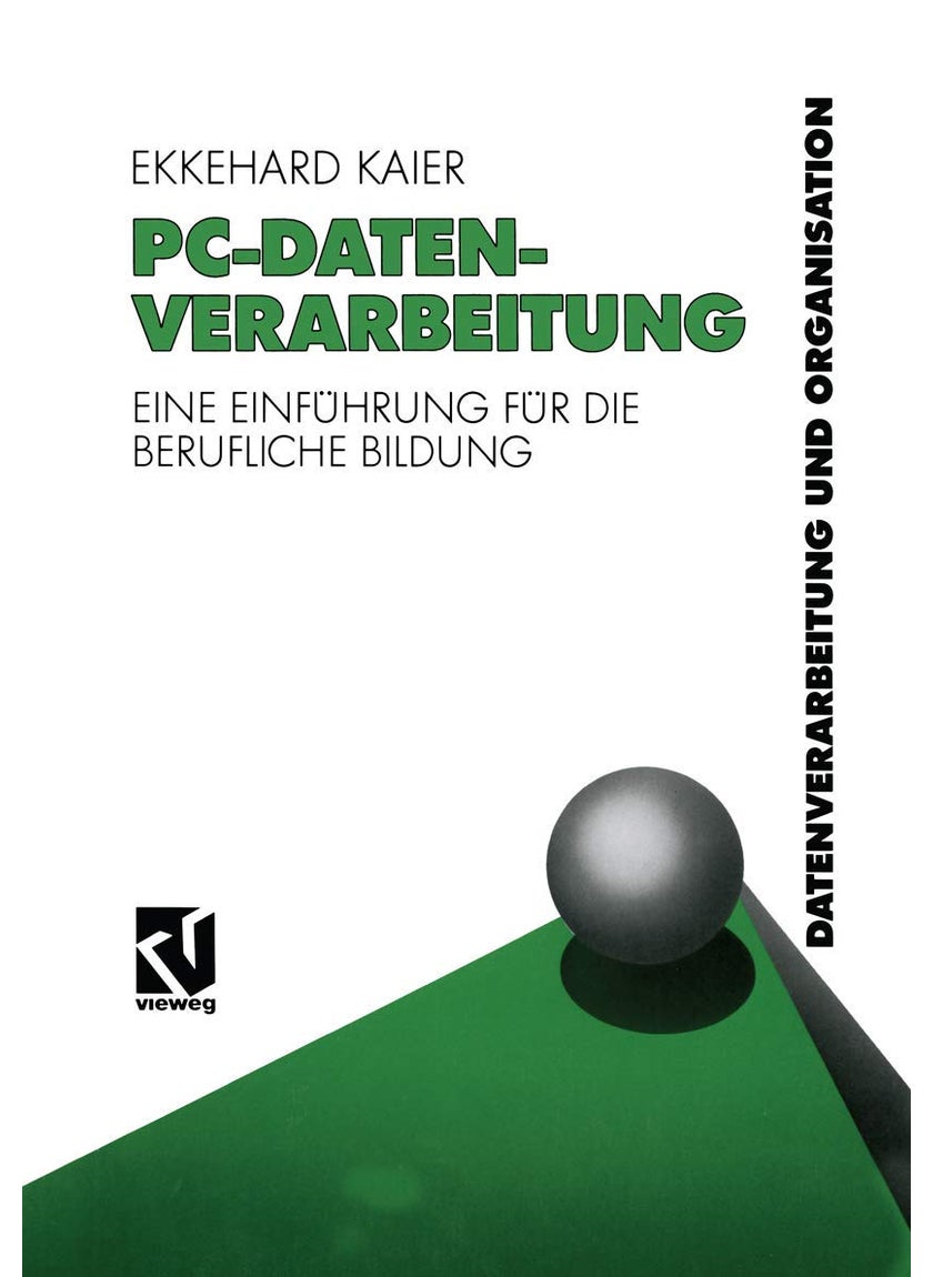 PC-Datenverarbeitung: Eine Einführung für die Berufliche Bildung 