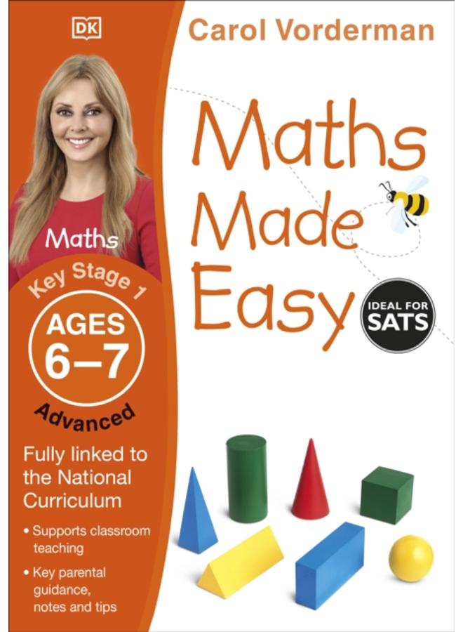 Maths Made Easy: Advanced, Ages 6-7 (Key Stage 1) : Supports the National Curriculum, Maths Exercise Book 
