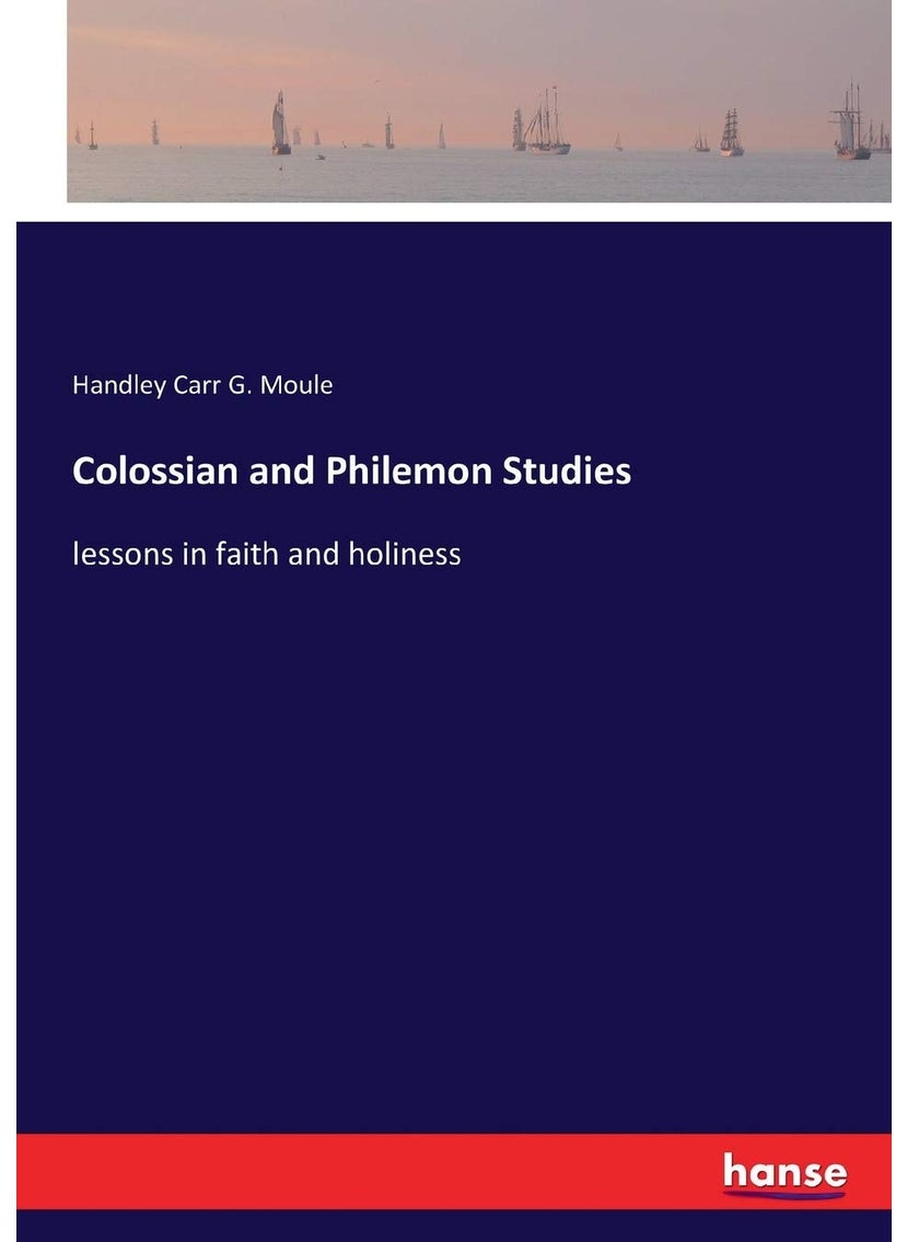 Colossian and Philemon Studies: lessons in faith and holiness  - Image 1