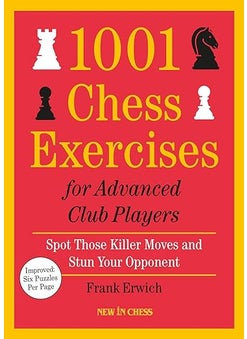 1001 Chess Exercises for Advanced Club Players 
