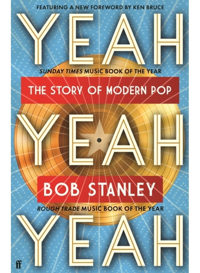 Yeah Yeah Yeah The Story of Modern Pop - Paperback