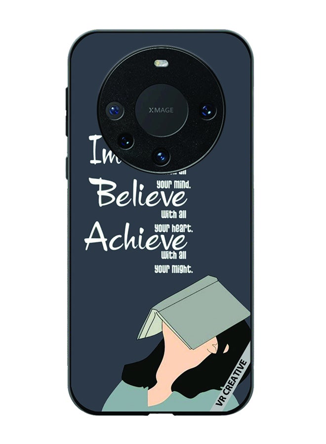 VR CREATIVE Protective Case Cover For Huawei Mate 60 Imagine Believe Achieve Design Multicolour - Image 1