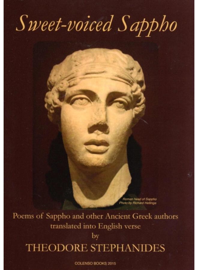 Sweet-Voiced Sappho : Some of the Extant Poems of Sappho of Lesbos and Other Ancient Greek Poems 