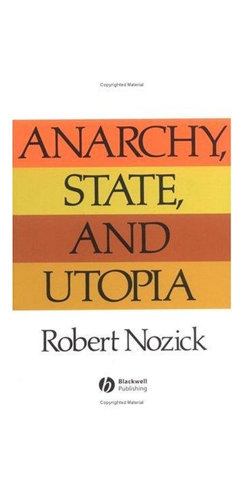 Anarchy, State and Utopia