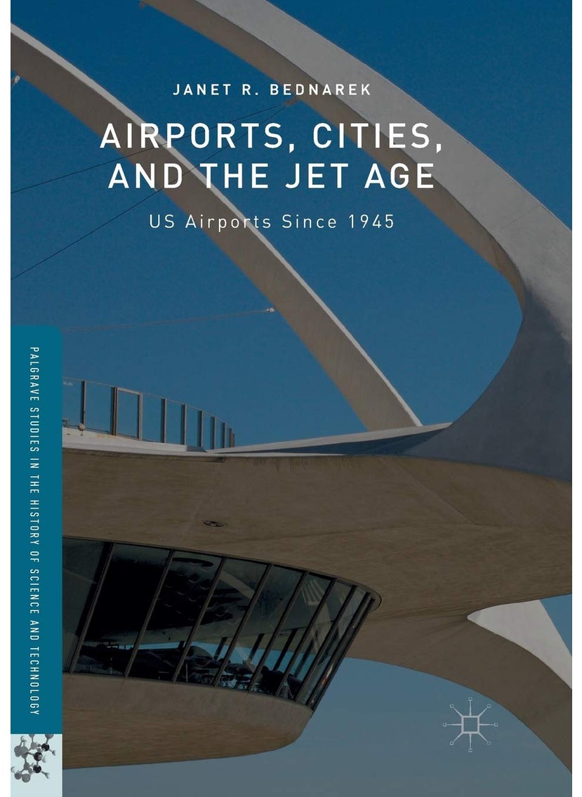 Airports, Cities, and the Jet Age: US Airports Since 1945 