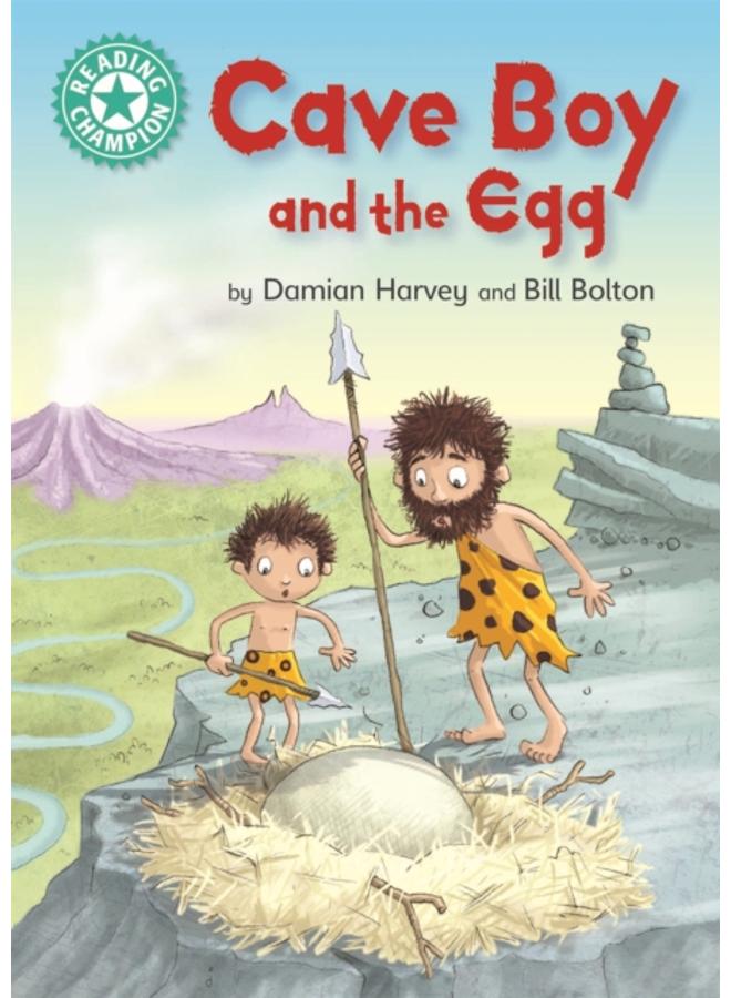 Reading Champion: Cave Boy and the Egg : Independent Reading Turquoise 7 