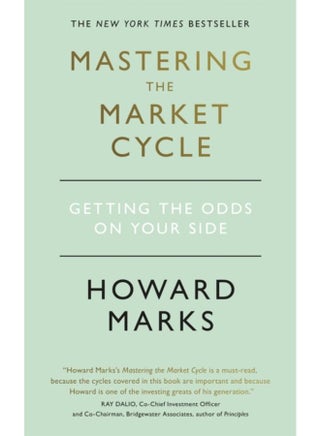 Mastering The Market Cycle : Getting the odds on your side - pzsku/ZFA4C4302259F5B44BCC6Z/45/_/1721302290/79aaf50b-1a25-43f0-86eb-cfcec2efd465
