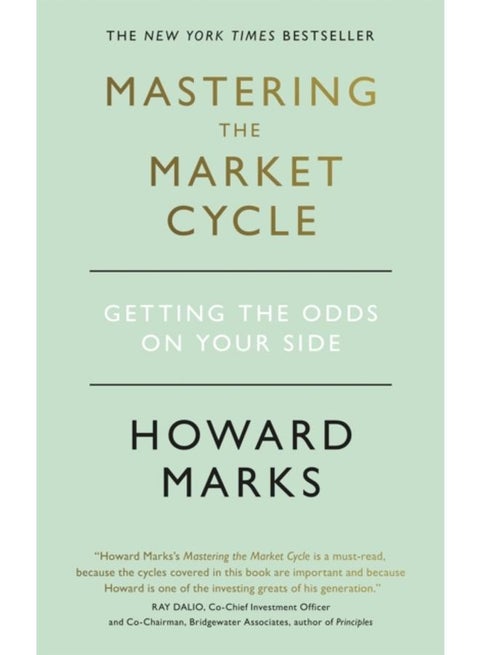 Mastering The Market Cycle : Getting the odds on your side