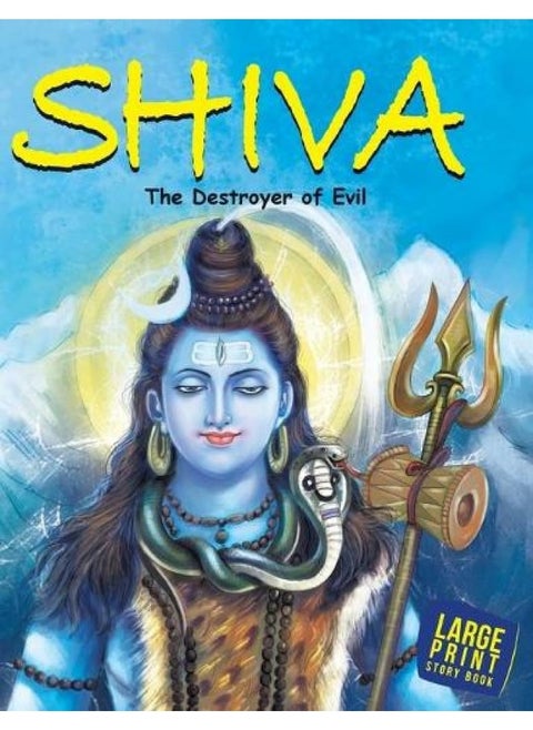 Shiva the Destroyer of Evil