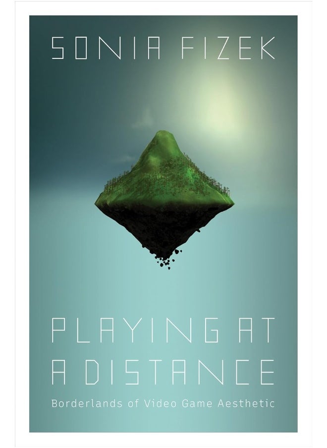 Playing at a Distance: Borderlands of Video Game Aesthetic 