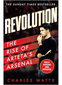 Revolution The Rise Of Artetas Arsenal 