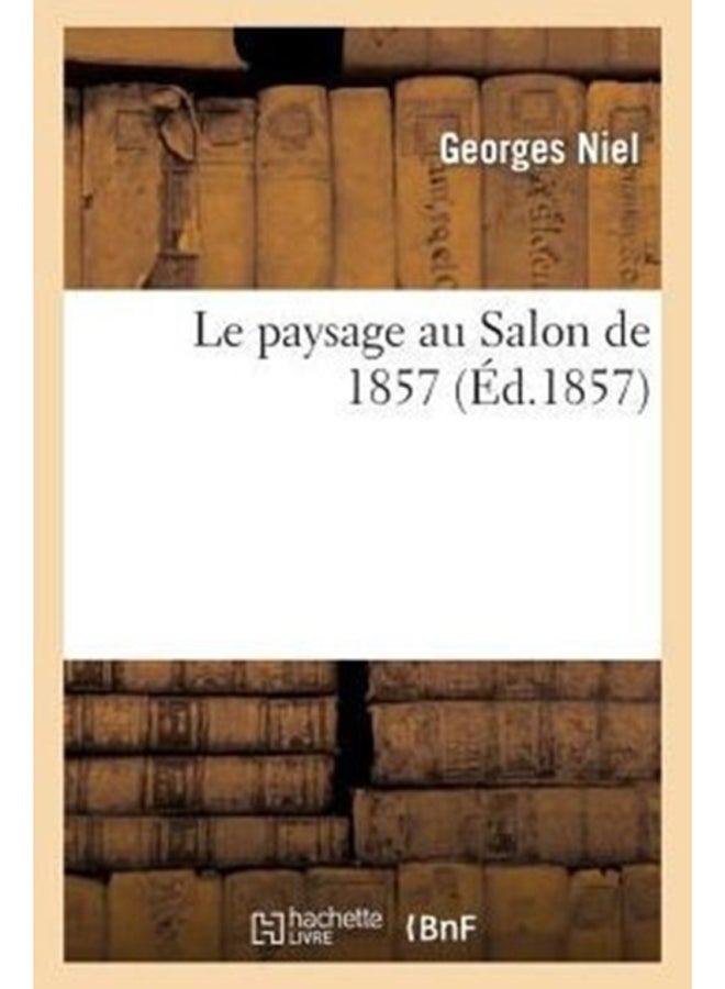 Le Paysage Au Salon de 1857 