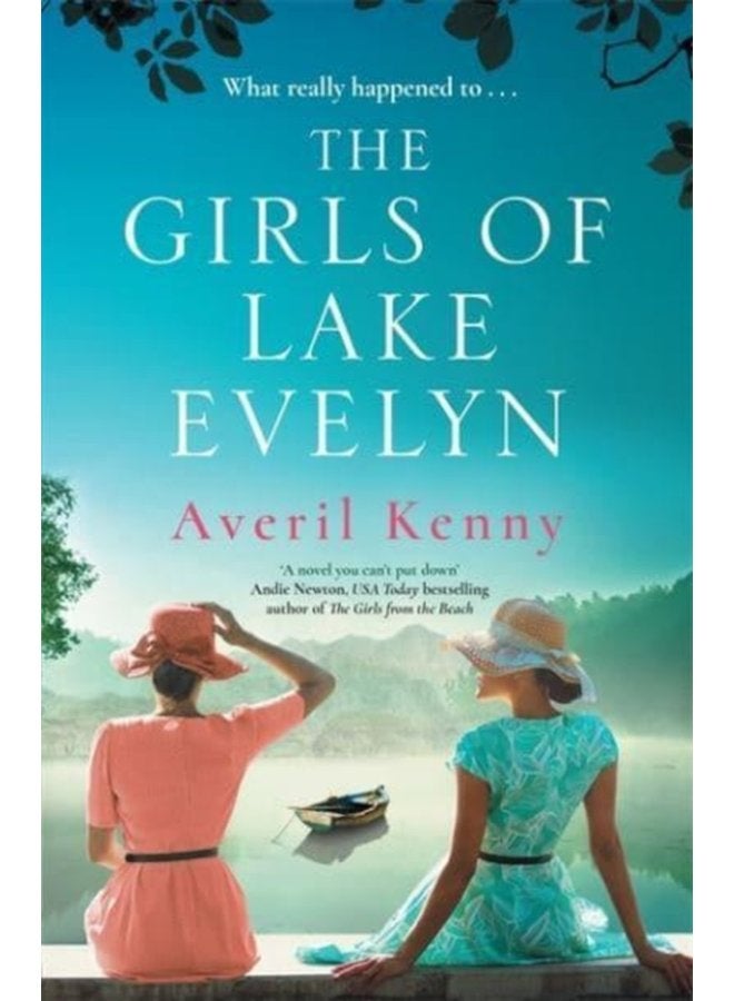 The Girls of Lake Evelyn A sweeping historical story of family secrets and small town mystery for fans of Lucinda Riley - Paperback