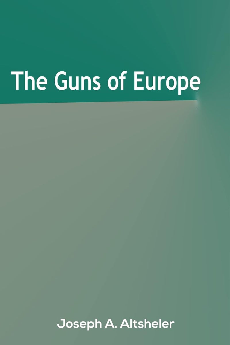 The Guns of Europe 