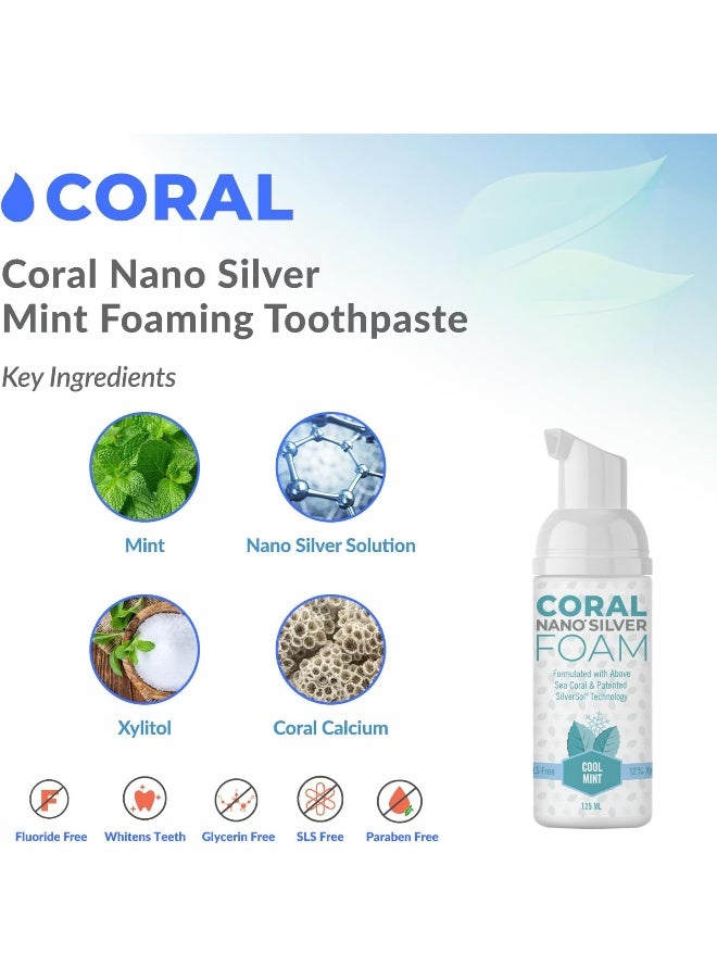 Coral White Coral Nano Silver Foaming Toothpaste Fluoride Free Natural Remineralizing Tooth Foam Whitening SLS Glycerin Free with Xylitol Coral Calcium Mint Flavor 4oz 3Month Supply - Image 5