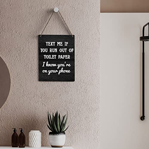 SENJIAN Rustic Bathroom Wood Decor Sign, Text Me If You Run out of Toilet Paper Printed Wood Sign Wall Art, Hanging Door Sign, Decorative Wood Sign Home Bathroom Toilet Decor 8" x 10" - Image 4